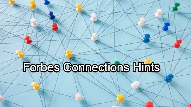 Forbes Connections Hints
