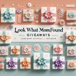 LookWhatMomFound GiveawaysLookWhatMomFound Giveaways