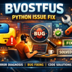 Bvostfus Python Issue Fix